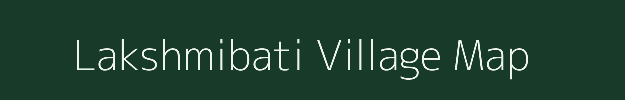 Lakshmibati village map in West Bengal