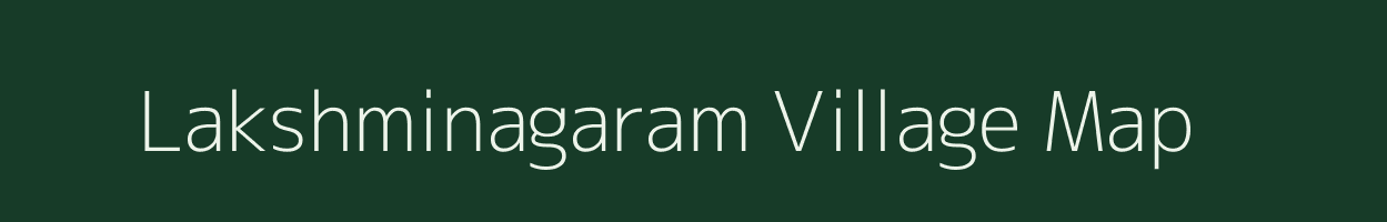 Lakshminagaram village map in Andhra Pradesh