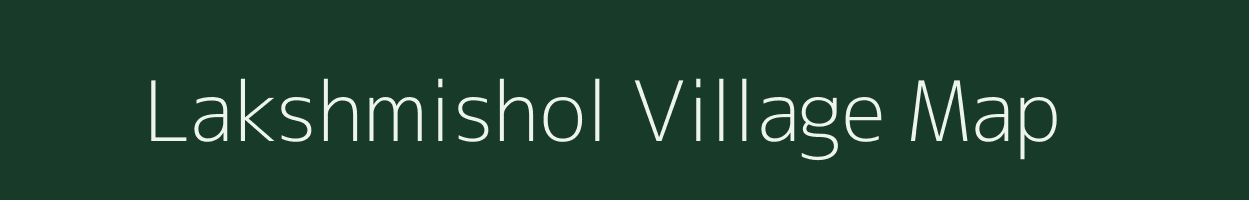 Lakshmishol village map in West Bengal