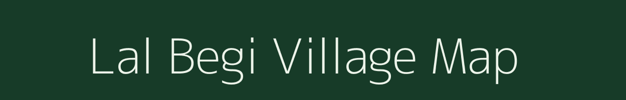 Lal Begi village map in Bihar