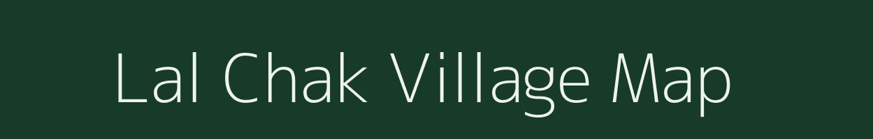 Lal Chak village map in Uttar Pradesh