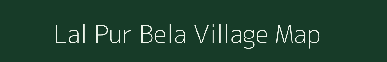 Lal Pur Bela village map in Uttar Pradesh
