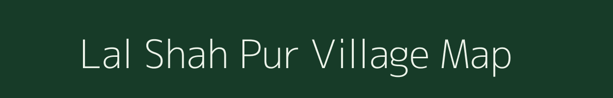 Lal Shah Pur village map in Uttar Pradesh