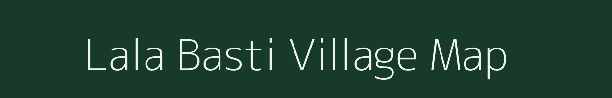 Lala Basti village map in Assam