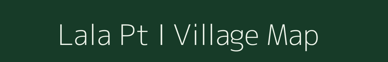 Lala Pt I village map in Assam