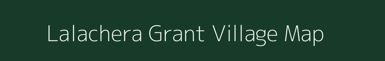 Lalachera Grant village map in Assam