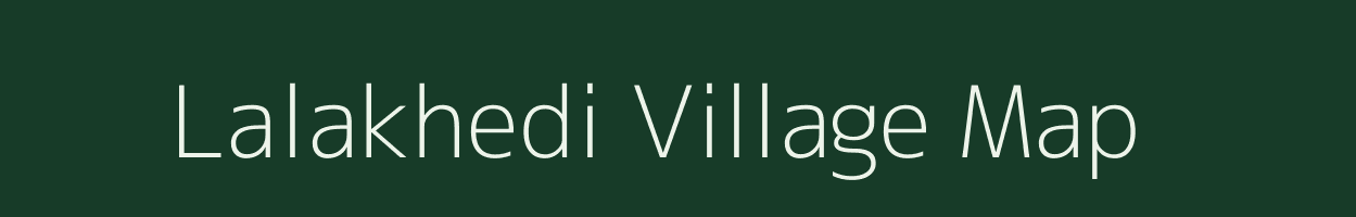 Lalakhedi village map in Madhya Pradesh