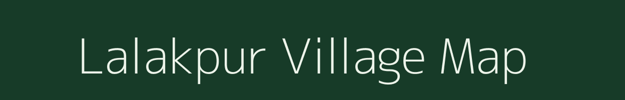 Lalakpur village map in Gujarat