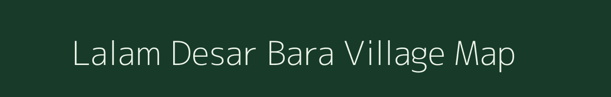 Lalam Desar Bara village map in Rajasthan