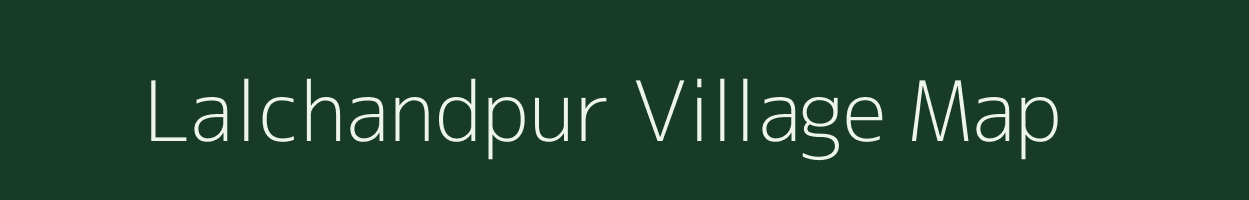 Lalchandpur village map in West Bengal