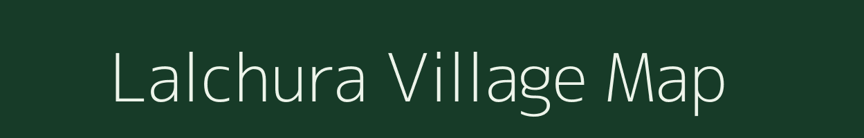 Lalchura village map in Bihar