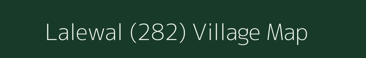 Lalewal (282) village map in Punjab