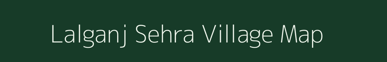 Lalganj Sehra village map in Bihar
