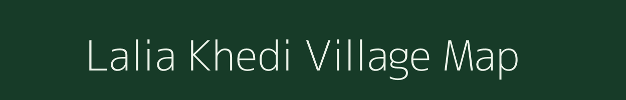Lalia Khedi village map in Madhya Pradesh