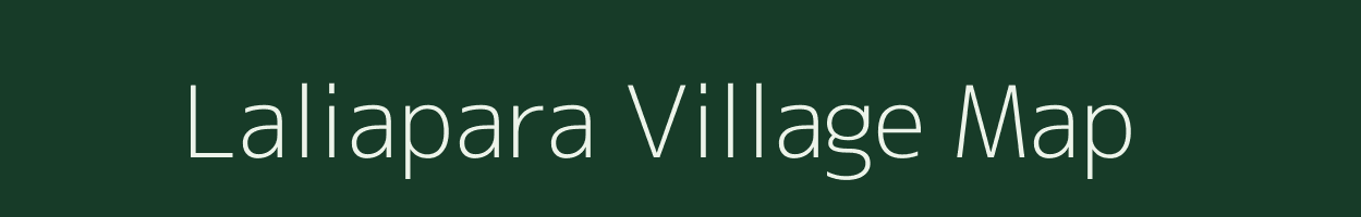 Laliapara village map in Assam