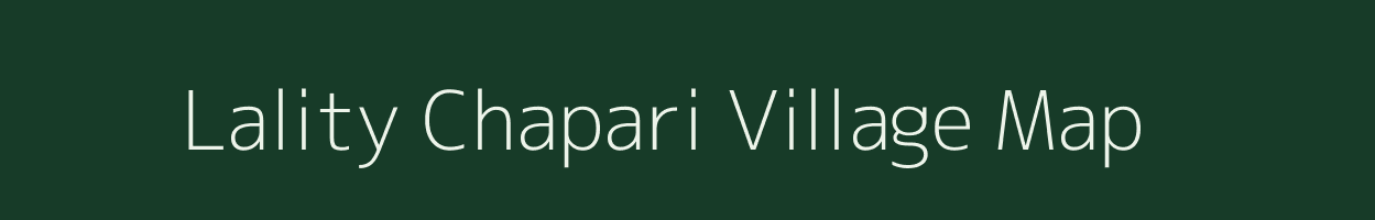 Lality Chapari village map in Assam