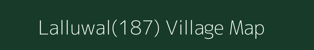 Lalluwal(187) village map in Haryana