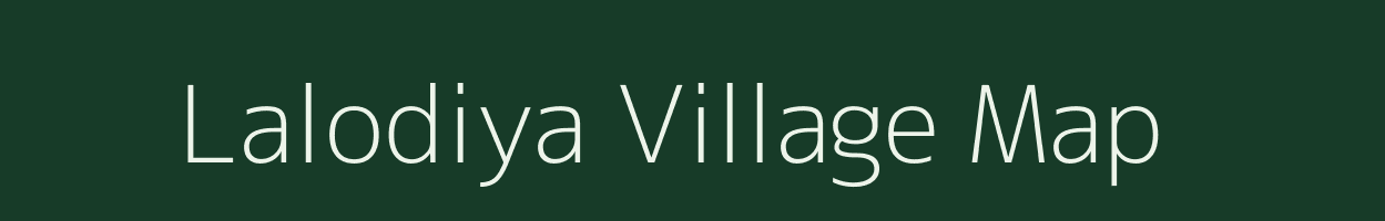 Lalodiya village map in Gujarat