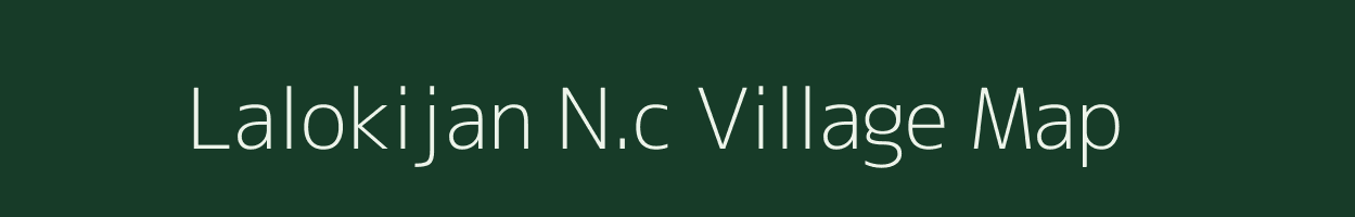 Lalokijan N.c village map in Assam