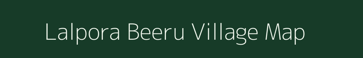 Lalpora Beeru village map in Jammu & Kashmir