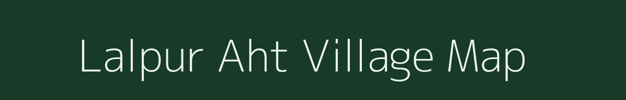 Lalpur Aht village map in Uttar Pradesh