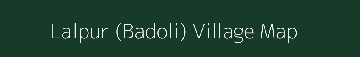 Lalpur (Badoli) village map in Gujarat