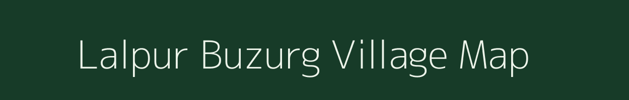 Lalpur Buzurg village map in Uttar Pradesh