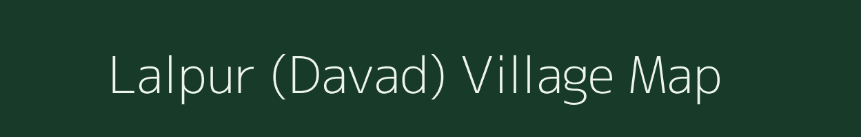 Lalpur (Davad) village map in Gujarat