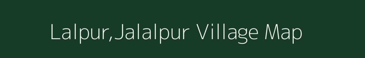 Lalpur,Jalalpur village map in Uttar Pradesh