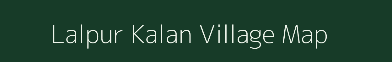 Lalpur Kalan village map in Uttar Pradesh