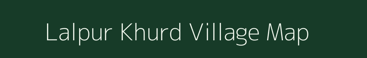 Lalpur Khurd village map in Uttar Pradesh