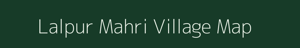 Lalpur Mahri village map in Uttar Pradesh