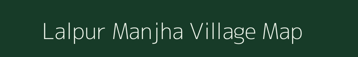 Lalpur Manjha village map in Uttar Pradesh