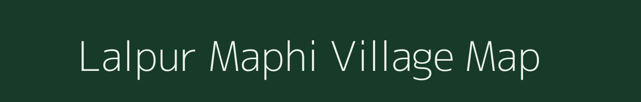 Lalpur Maphi village map in Uttar Pradesh