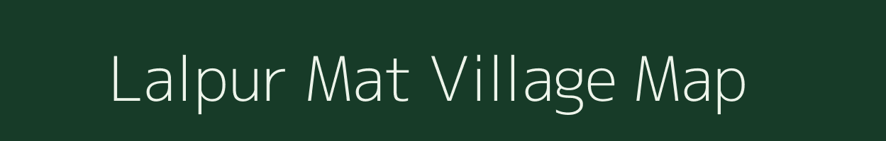 Lalpur Mat village map in Uttar Pradesh