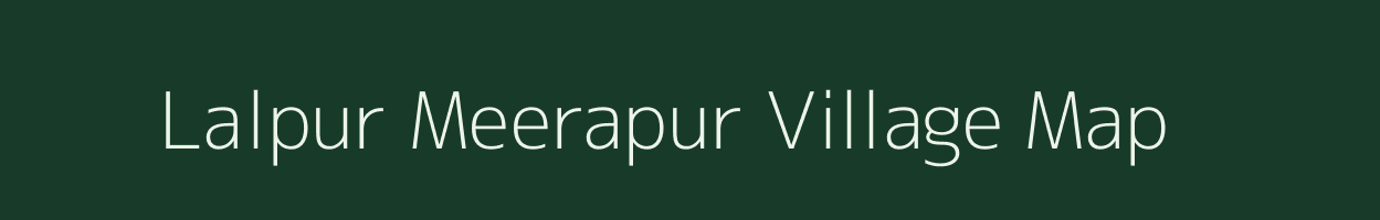 Lalpur Meerapur village map in Uttar Pradesh