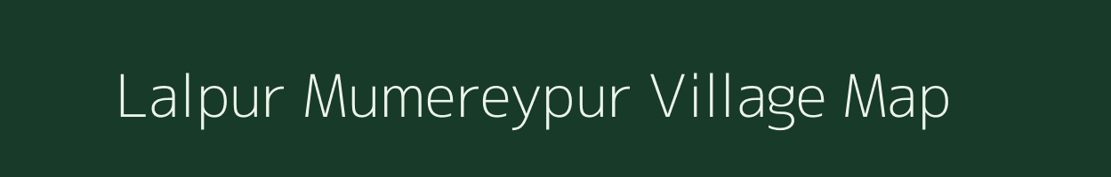 Lalpur Mumereypur village map in Uttar Pradesh