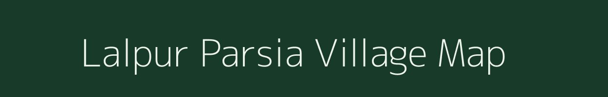 Lalpur Parsia village map in Uttar Pradesh