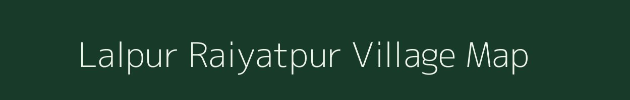 Lalpur Raiyatpur village map in Uttar Pradesh