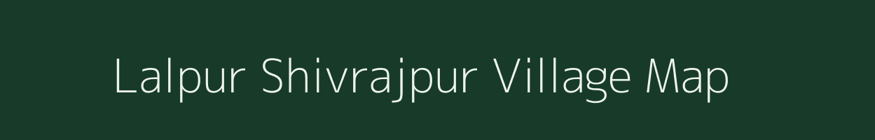 Lalpur Shivrajpur village map in Uttar Pradesh