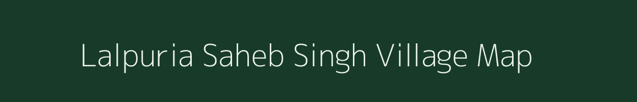 Lalpuria Saheb Singh village map in Uttar Pradesh