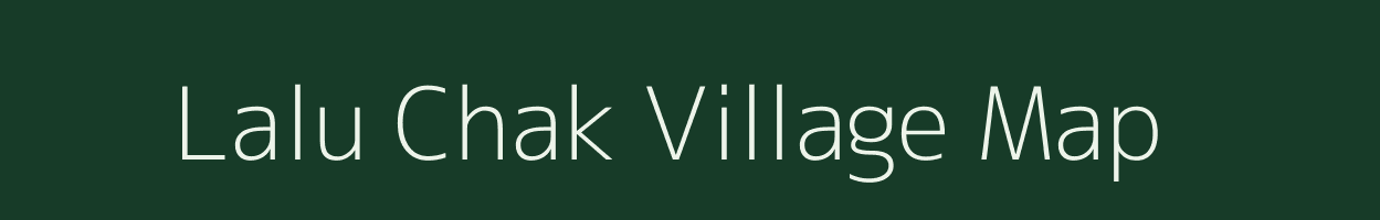 Lalu Chak village map in West Bengal