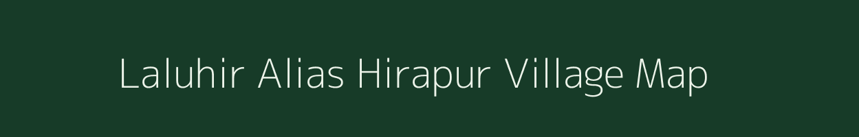 Laluhir Alias Hirapur village map in Jharkhand