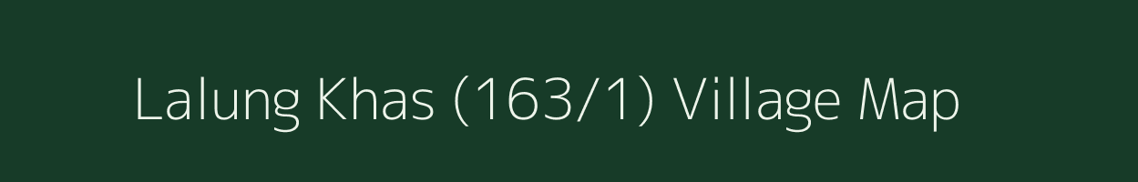 Lalung Khas (163/1) village map in Himachal Pradesh