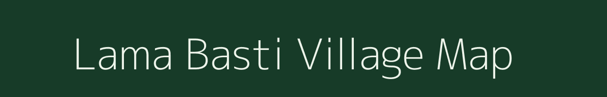 Lama Basti village map in Assam