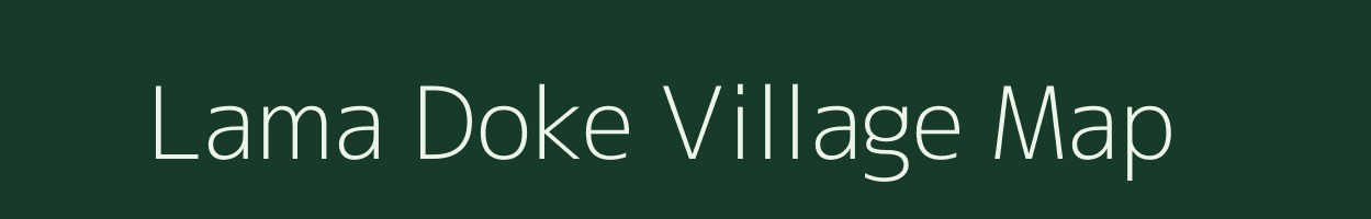 Lama Doke village map in Arunachal Pradesh