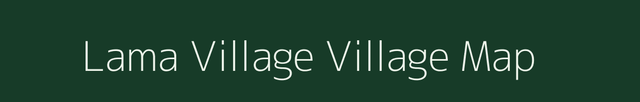 Lama Village village map in Arunachal Pradesh