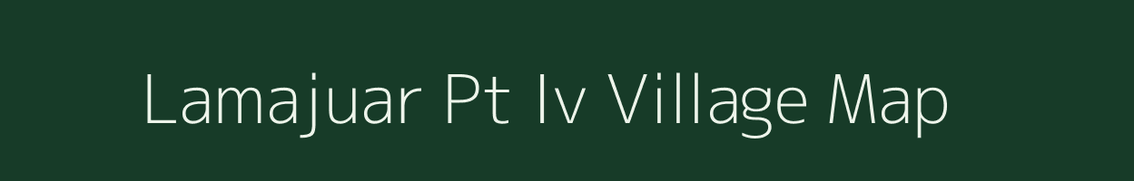 Lamajuar Pt Iv village map in Assam