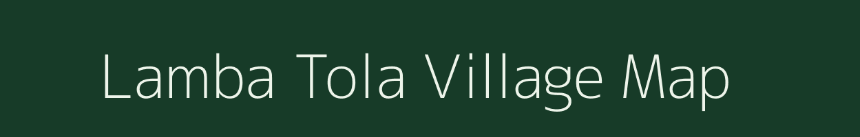 Lamba Tola village map in Maharashtra