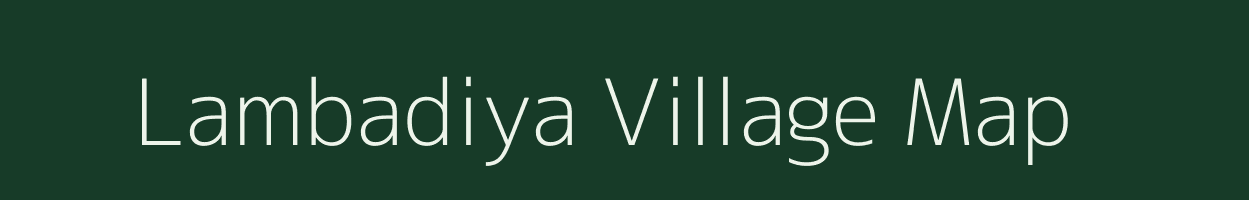 Lambadiya village map in Gujarat